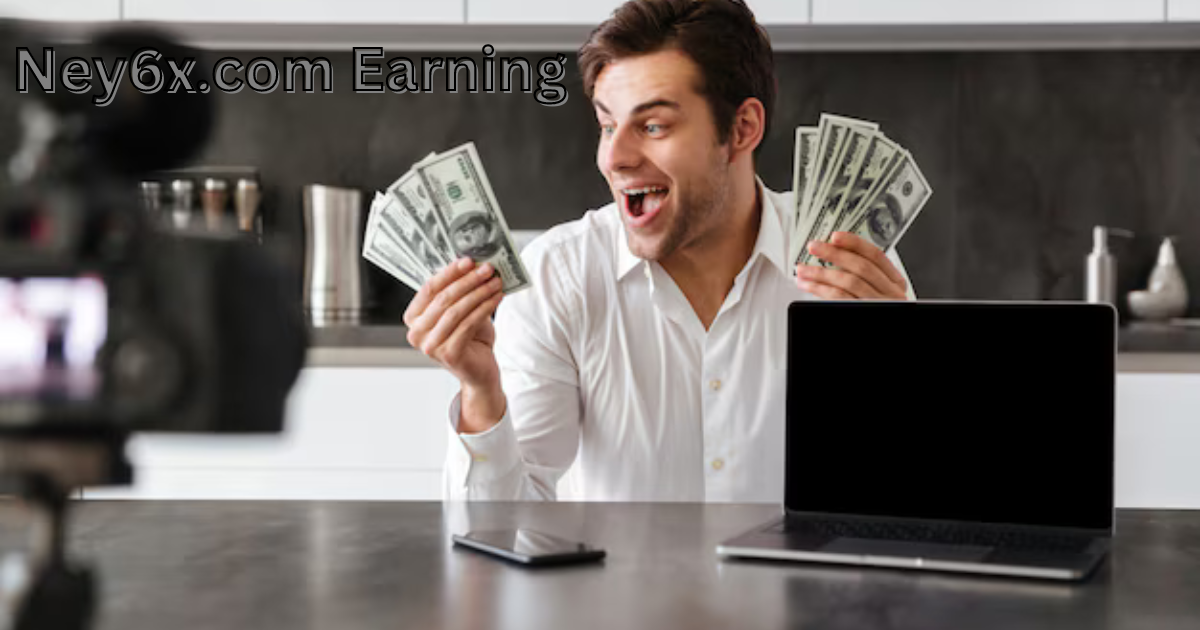 Ney6x.com Earning