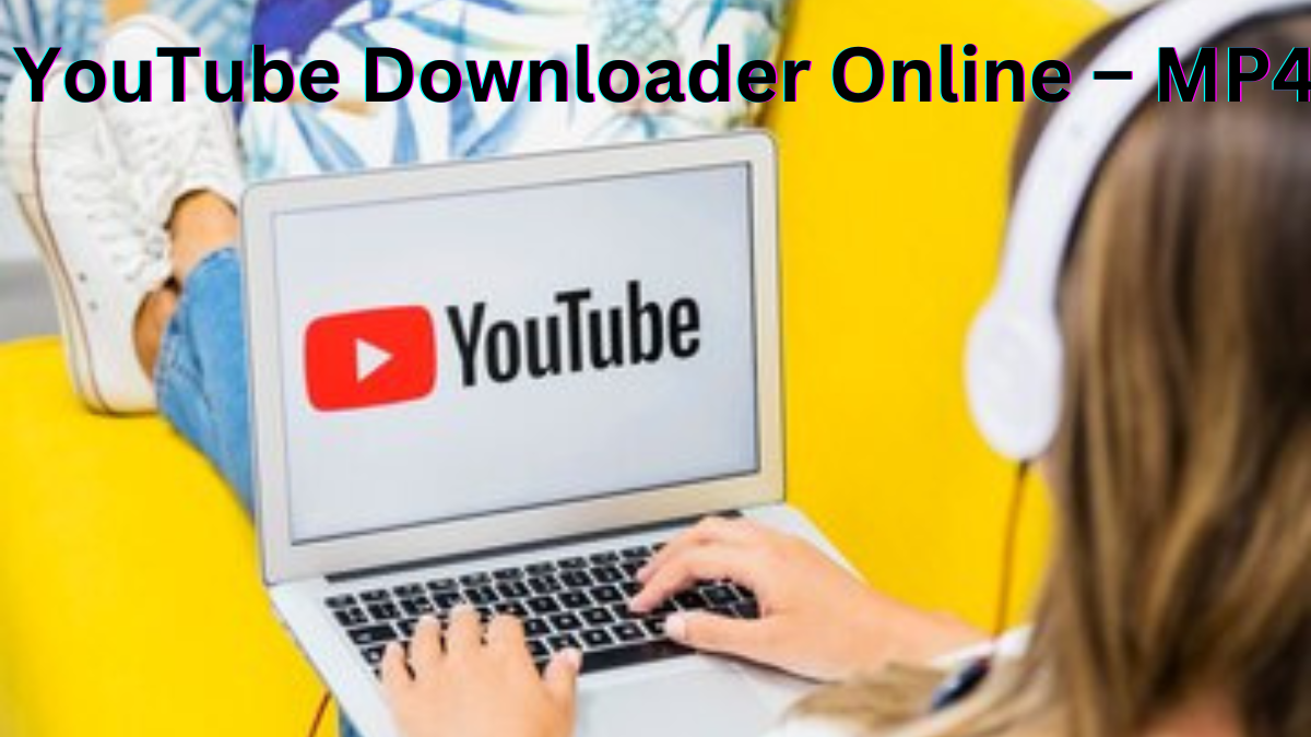 YouTube Downloader Online – MP4