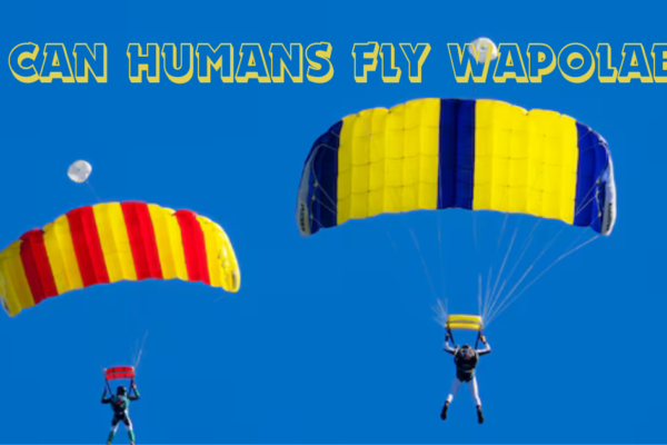 Can Humans Fly Wapolabs