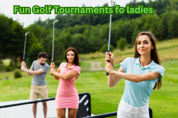 Fun Golf Tournaments for Ladies